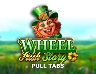 Irish Story Wheel Pull Tabs Bwin